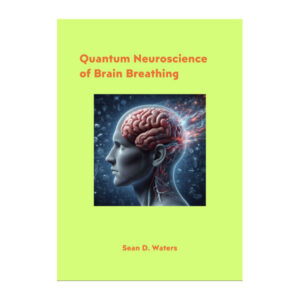 Quantum Neuroscience of Brain Breathing (eBook)