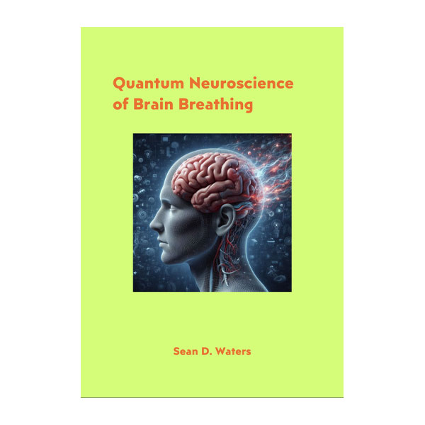 Quantum Neuroscience of Brain Breathing (eBook)